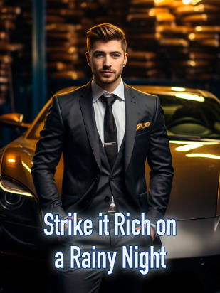 Strike it Rich on a Rainy Night